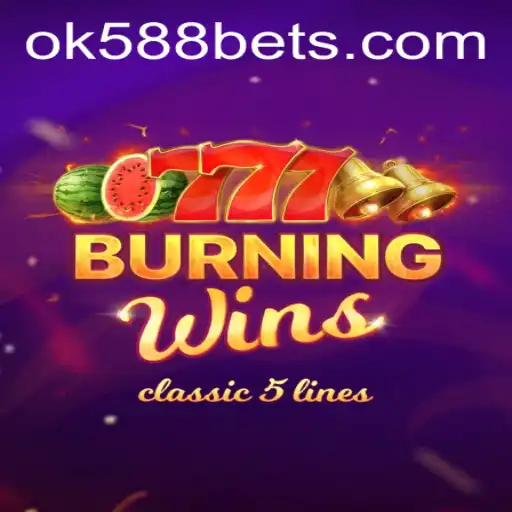 Explore the Exciting World of BurningWins at OK588